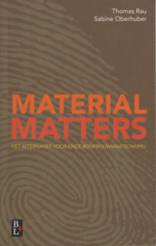 Material Matters, Thomas Rau en Sabine Oberhuber