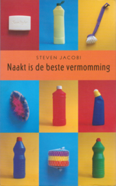 Naakt is de beste vermomming, Steven Jacobi