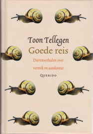 Goede reis, Toon Tellegen