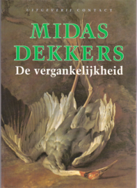 De vergankelijkheid, Midas Dekkers