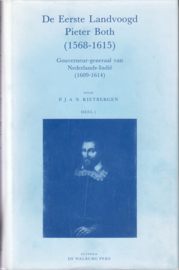 De Eerste Landvoogd Pieter Both (1568-1615), P.J.A.N. Rietbergen