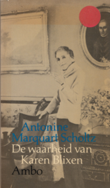 De waarheid van Karen Blixen – Antonine Marquart Scholtz