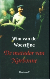 De matador van Narbonne, Wim van Woestijne