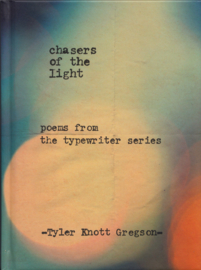 Chasers of the Light – Tyler Knott Gregson