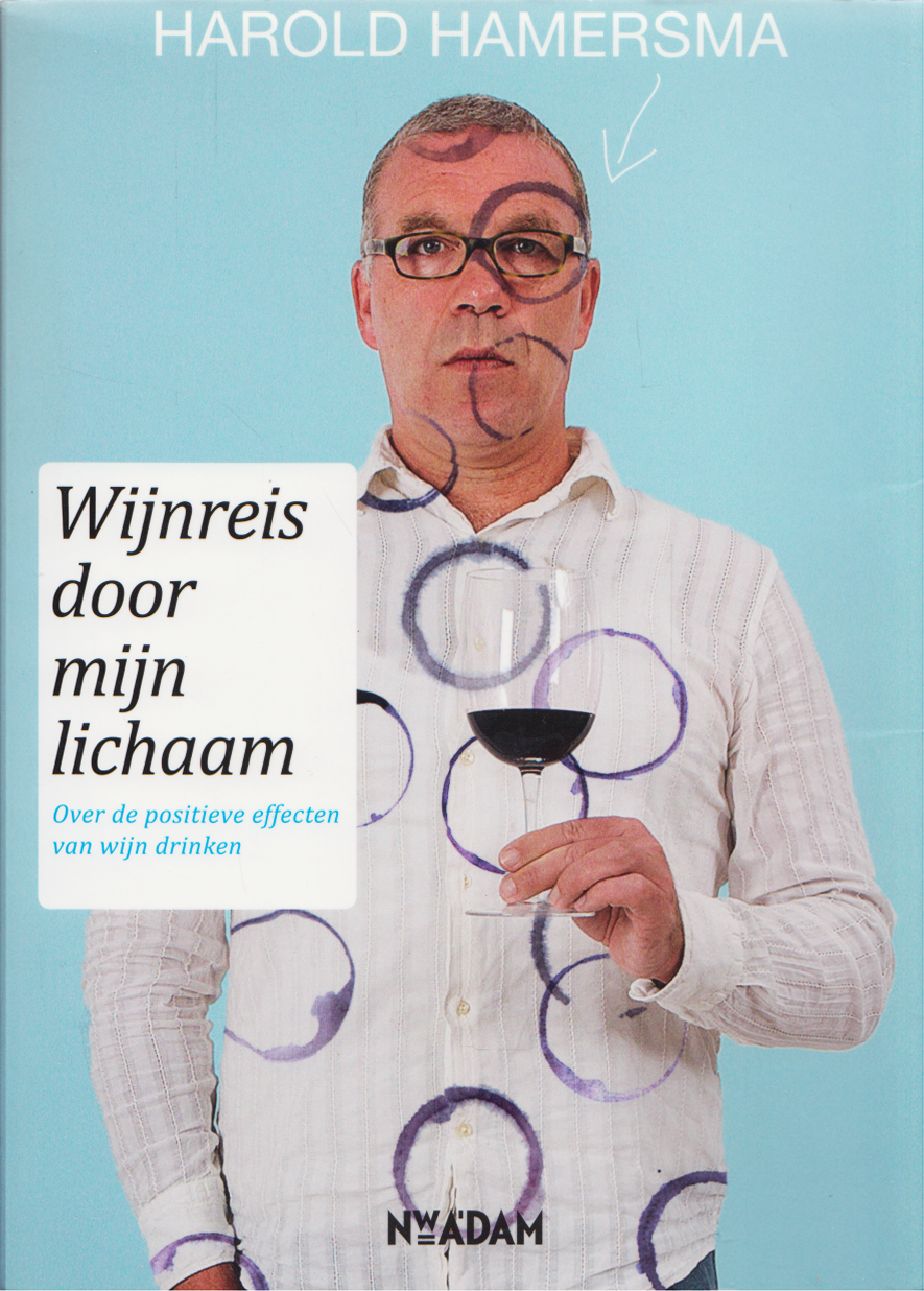 Wijnreis door mijn lichaam,  Harold Hamersma