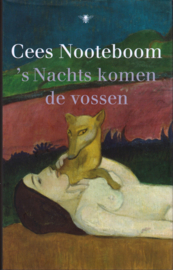 's Nachts komen de vossen, Cees Nooteboom