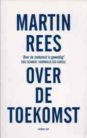 Over de toekomst, Martin Rees