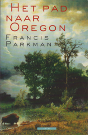 Het pad naar Oregon, Francis Parkman