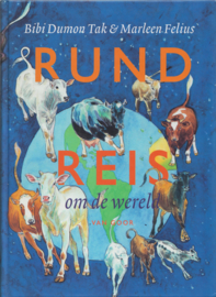 Rundreis om de wereld, Bibi Dumon Tak & Marleen Felius
