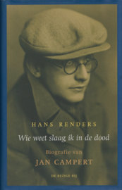 Wie weet slaag ik in de dood, Hans Renders