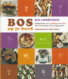 Bos op je bord, Ria Loohuizen