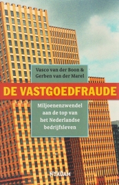 De vastgoedfraude, Vasco van der Boon & Gerben van der Marel