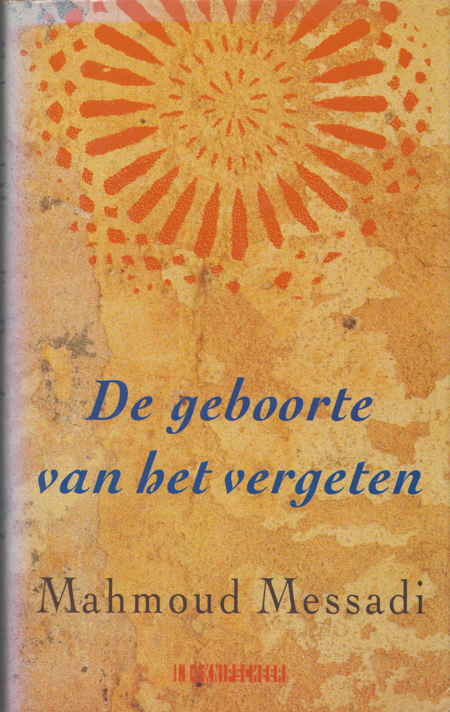 De geboorte van het vergeten, Mahmoud Messadi