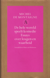 De hele wereld speelt komedie, Michel de Montaigne