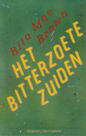 Het bitterzoete zuiden, Rita Mae Brown