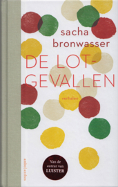 De lotgevallen, Sacha Bronwasser