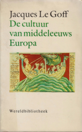 De cultuur van middeleeuws Europa, Jacques Le Goff