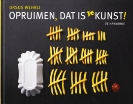 Opruimen, dat is de kunst!, Ursus Wehrli