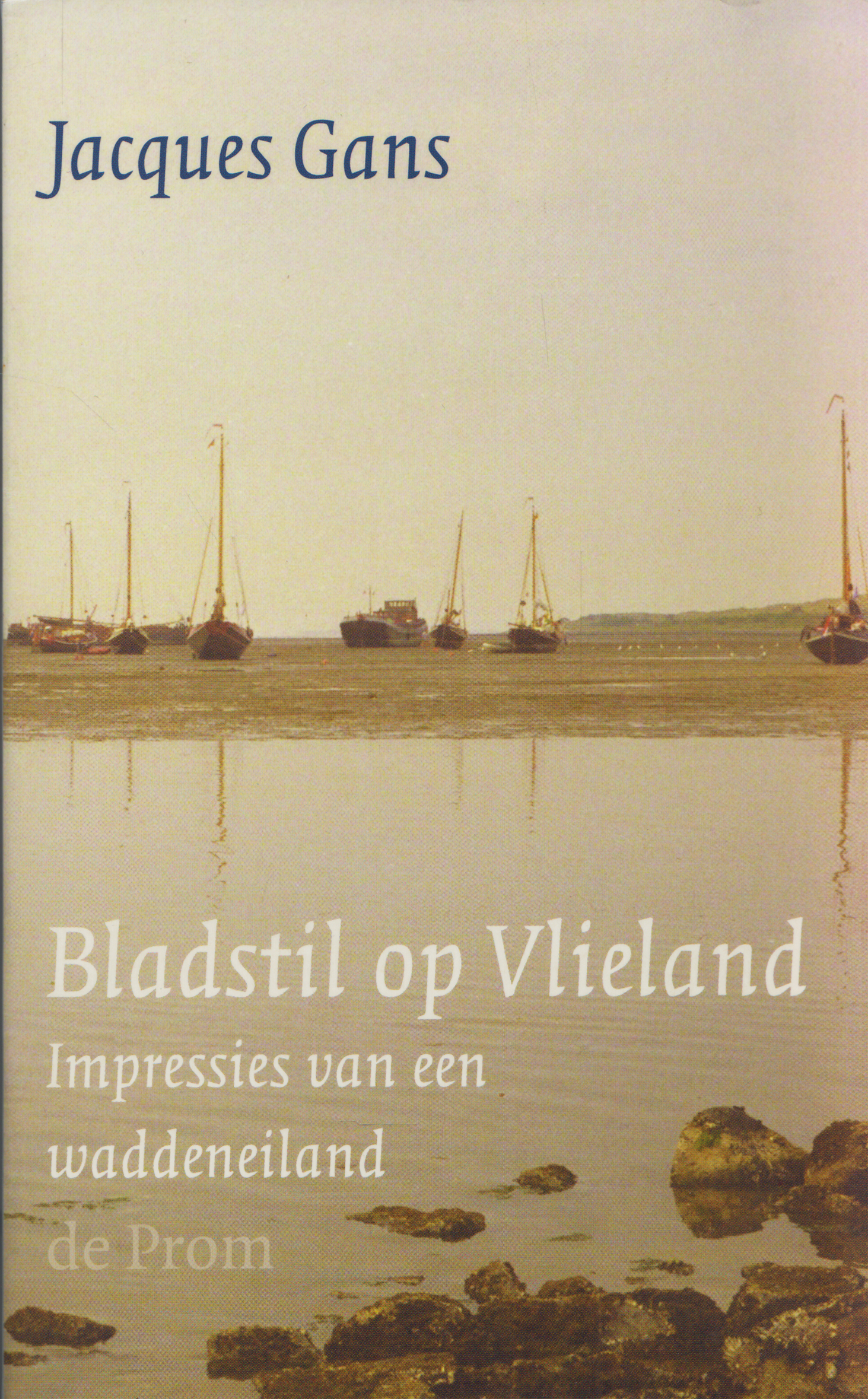 Bladstil op Vlieland, Jacques Gans