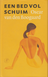 Een bed vol schuim, Oscar van den Boogaard