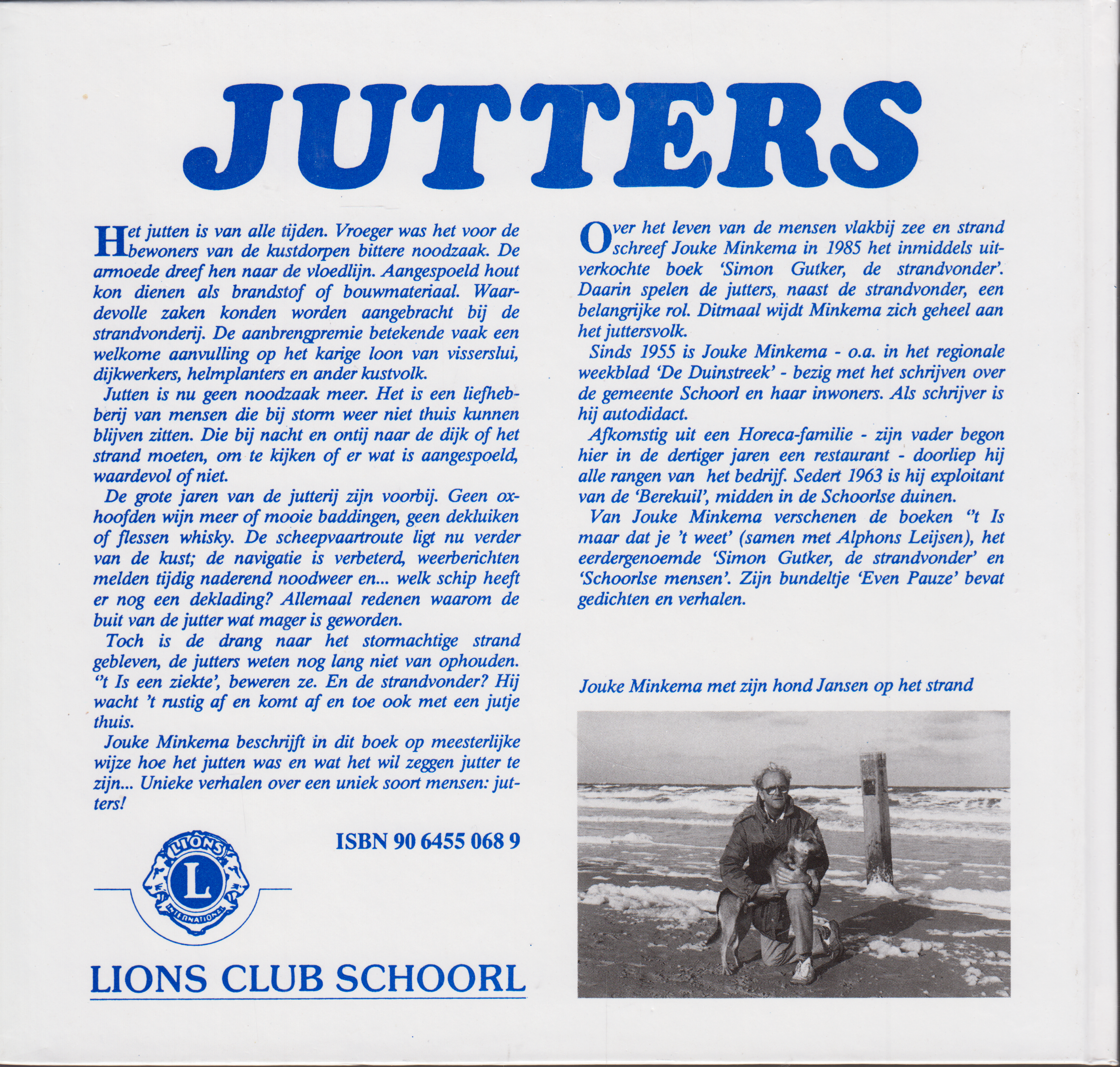 Jutters, Jouke Minkema