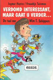 Verdomd interessant, maar gaat u verder... – Ingmar Heytze & Vrouwkje Tuinman
