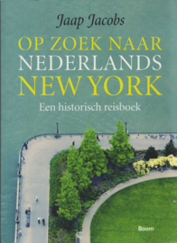 Op zoek naar Nederlands New York, Jaap Jacobs