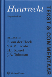 Tekst & Commentaar Huurrecht, (redactie:) F. van der Hoek, Y.A.M. Jacobs, H.J. Rossel en J.A. Tuinman
