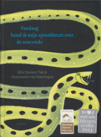 ​Vandaag houd ik mijn spreekbeurt over de anaconda – Bibi Dumon Tak & Annemarie van Haeringen