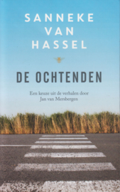 De ochtenden, Sanneke van Hassel