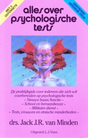 Alles over psychologische tests, drs. Jack J.R. van Minden