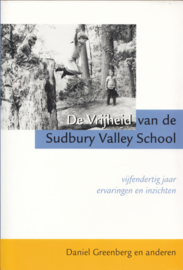 De vrijheid van de Sudbury Valley School – Daniel Greenberg e.a.