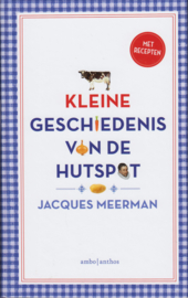 Kleine geschiedenis van de hutspot, Jacques Meerman