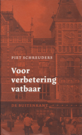 Voor verbetering vatbaar, Piet Schreuders
