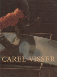 Carel Visser Nieuw werk / New Work