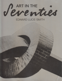 Art in the Seventies, Edward Lucie-Smith