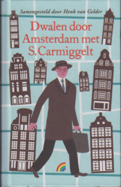 Dwalen door Amsterdam met S. Carmiggelt