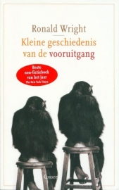 Kleine geschiedenis van de vooruitgang, Ronald Wright