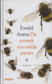 De smaak van wilde peren, Ewald Arenz