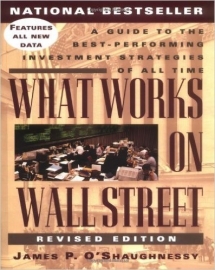 WHAT WORKS ON WALLSTREET, James P. O'Shaughnessy