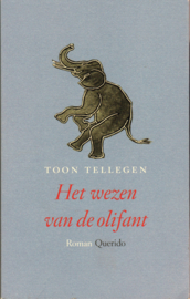 Het wezen van de olifant, Toon Tellegen