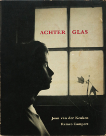 Achter glas, Joan van der Keuken en Remco Campert