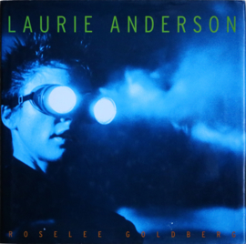 Laurie Anderson, RoseLee Goldberg