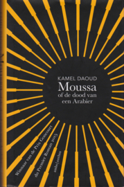 Moussa of de dood van een Arabier, Kamel Daoud