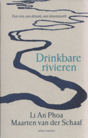 Drinkbare rivieren, Li An Phoa en Maarten van der Schaaf