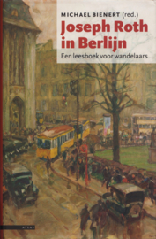 Joseph Roth in Berlijn, Michael Bienert