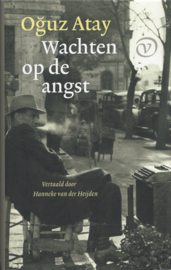 Wachten op de angst – Oğuz Atay
