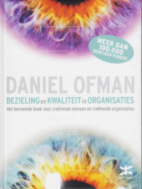 Bezieling en kwaliteit in organisaties, Daniel Ofman