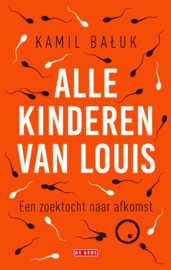 Alle kinderen van Louis, Kamil Baluk