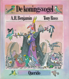De koningsvogel – A.H. Benjamin | Tony Ross